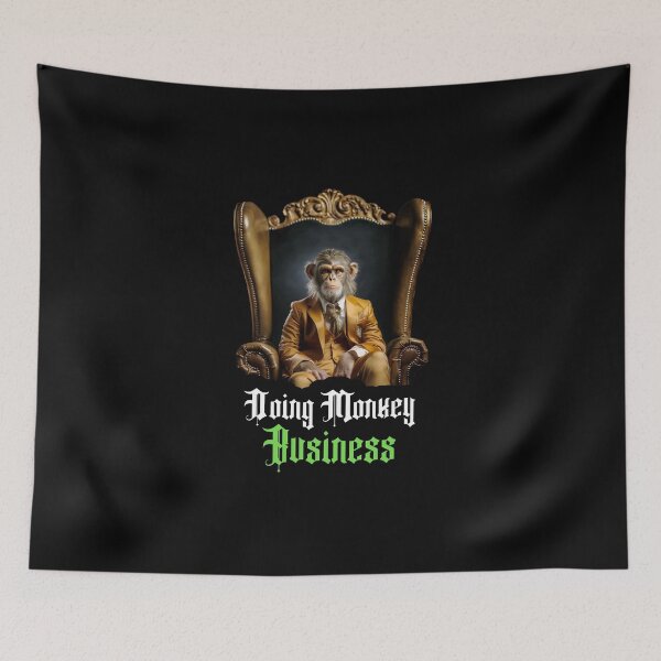 Item preview, Doing Monkey Business: The Monarch of Monkey Business designed and sold by Tony Bologna.