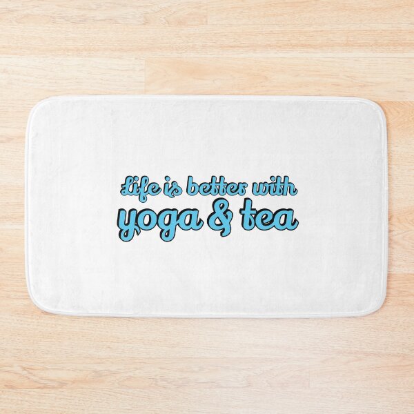 Item preview, Life Is Better With Yoga and Tea  designed and sold by Inspirationmotivation.