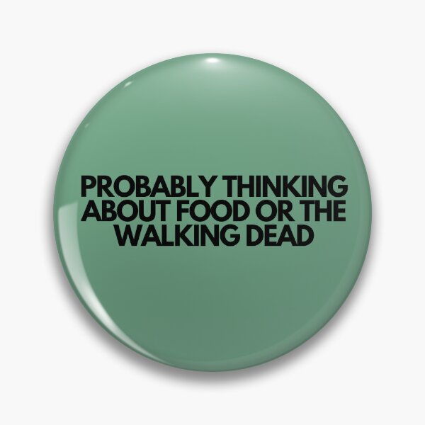 Item preview, Probablemente pensando en comida o The Walking Dead designed and sold by SlogansUS.