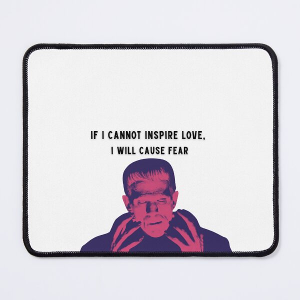 Item preview, Frankenstein Monster If I cannot Inspire Love I will Cause Fear designed and sold by Denvervineart.