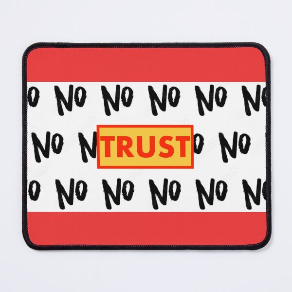 Item preview, NO TRUST designed and sold by john ares.