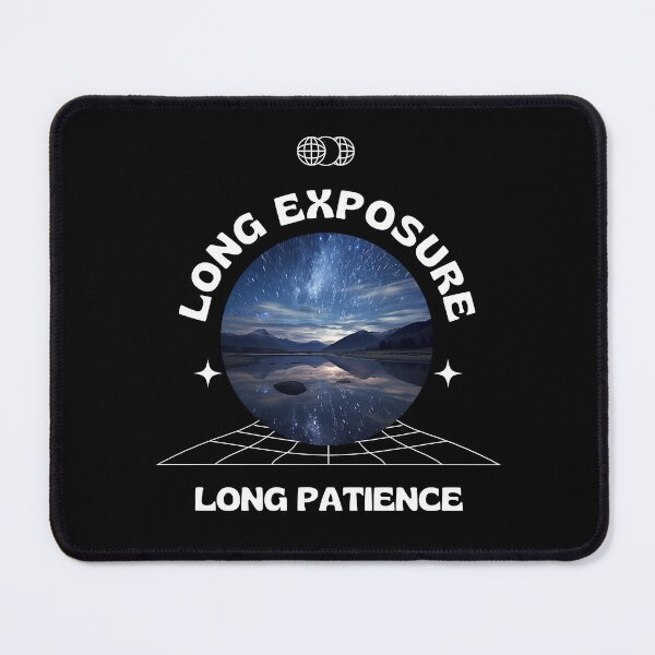Item preview, Long Exposure Long Patience designed and sold by Custom-Print.