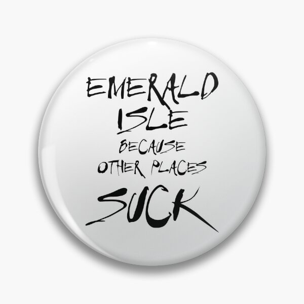 Item preview, Emerald Isle - Because Other Places Suck - NC - North Carolina designed and sold by defimo.