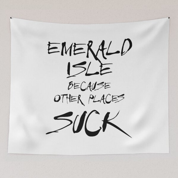 Item preview, Emerald Isle - Because Other Places Suck - NC - North Carolina designed and sold by defimo.