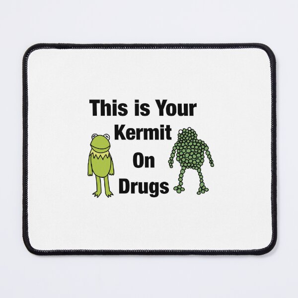 Item preview, This is Your Kermit On Drugs designed and sold by ToasterPoster15.