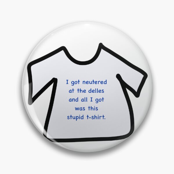 Item preview, I got neutered in the delles  designed and sold by hnichols05.