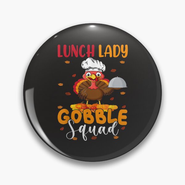 Item preview, Lunch Lady Gobble Squad Funny Thanksgiving Turkey Lunch Lady designed and sold by William Parker.