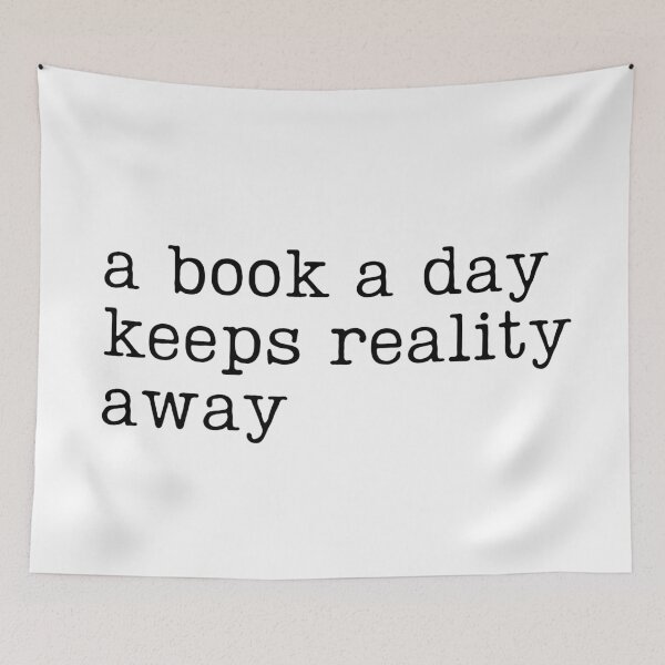 Item preview, A Book A Day Keeps Reality Away designed and sold by RaineDDesigns.