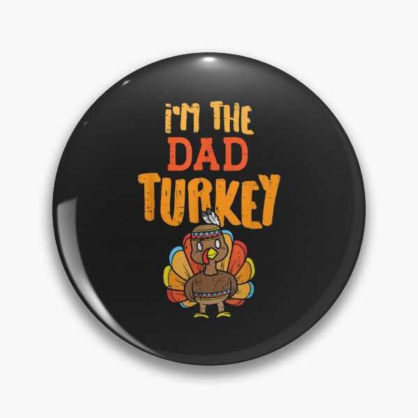 Item preview, Mens Im The Dad Turkey Funny Thanksgiving Matching Daddy Papa Men designed and sold by William Parker.