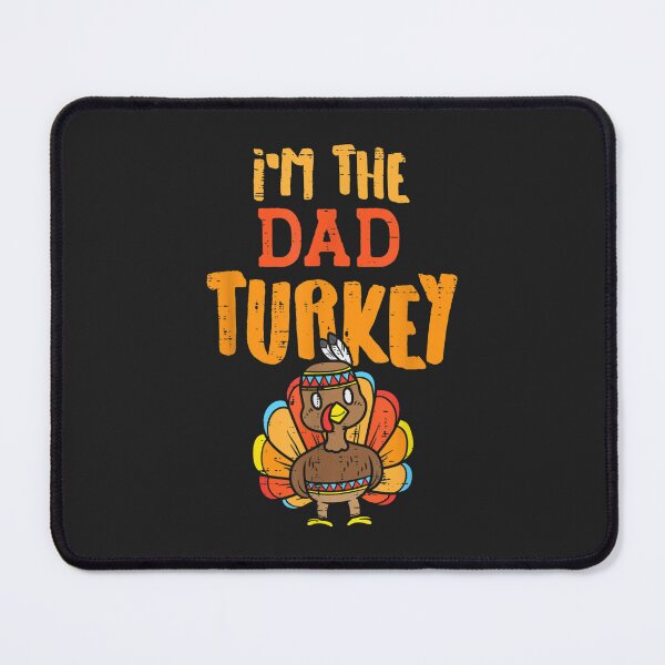 Item preview, Mens Im The Dad Turkey Funny Thanksgiving Matching Daddy Papa Men designed and sold by William Parker.