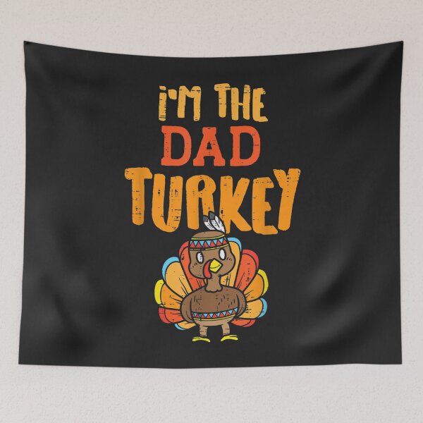 Item preview, Mens Im The Dad Turkey Funny Thanksgiving Matching Daddy Papa Men designed and sold by William Parker.