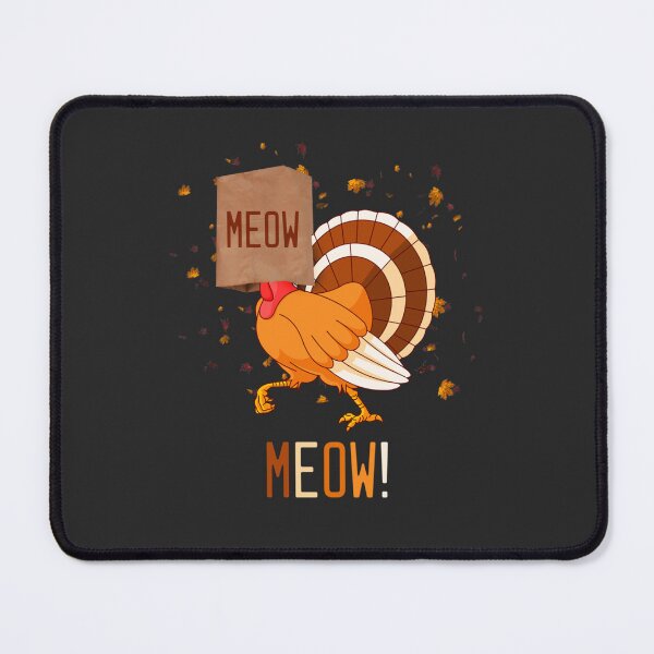 Item preview, Meow Fake Funny Cat For Cat Owner Thanksgiving Turkey designed and sold by William Parker.