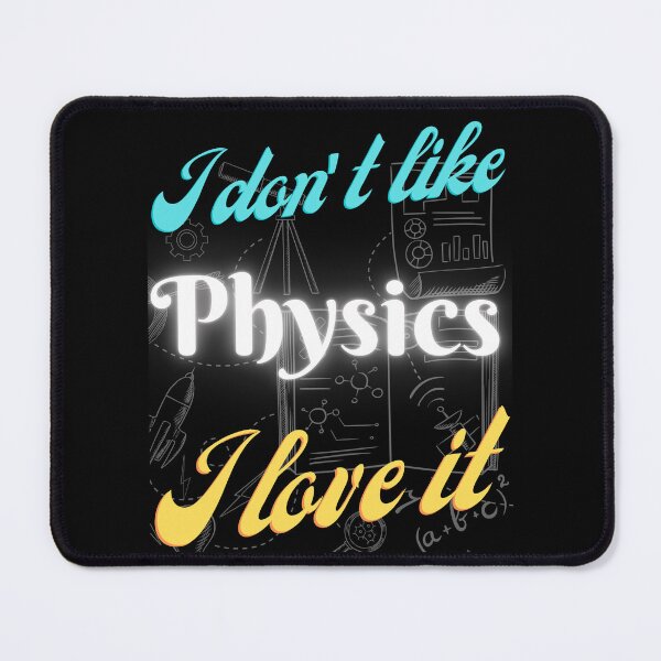 Item preview, I don't like Physics, I love it designed and sold by Arrain.
