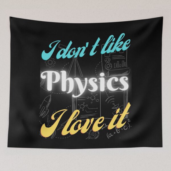Item preview, I don't like Physics, I love it designed and sold by Arrain.