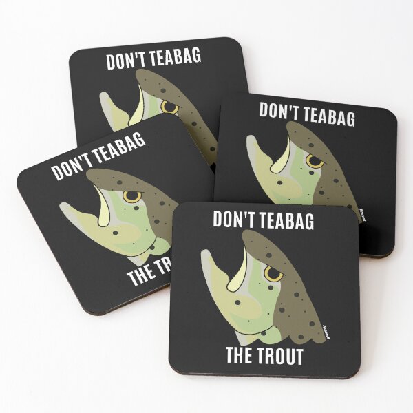 Item preview, Don't Teabag the Trout designed and sold by RosewolfArt.