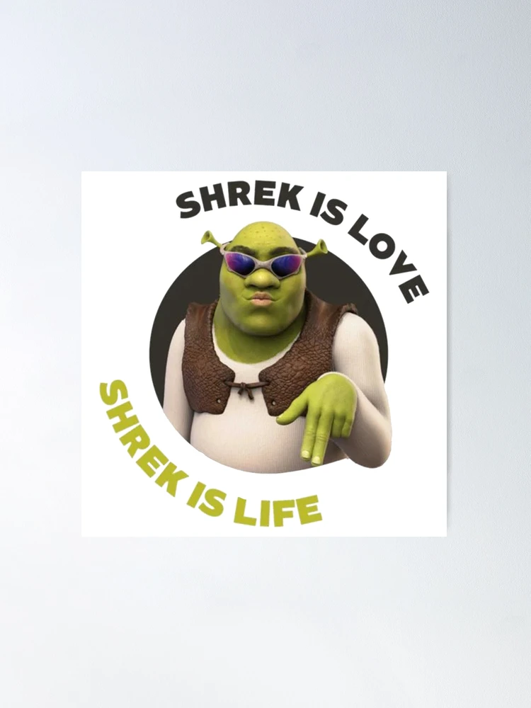 Shrek is love - Meme by RedWizardJinrya :) Memedroid