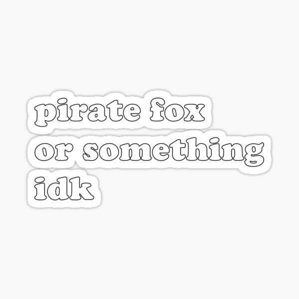 Foxy The Pirate Fox (FNaF Movie) Sticker for Sale by chickoless