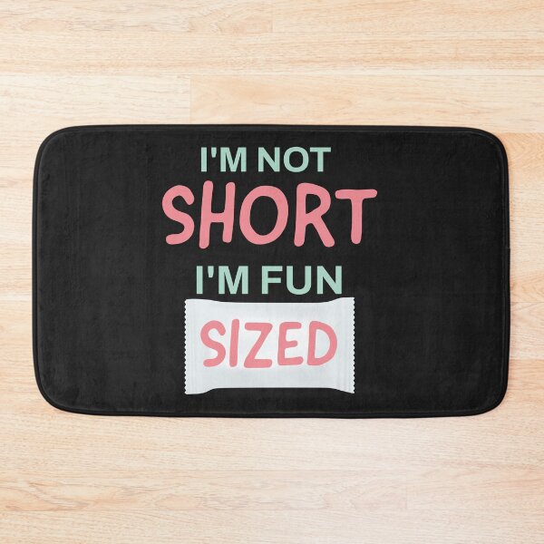 Item preview, I'm Not Short, I'm Fun Sized designed and sold by Midnight Sky Sundry.