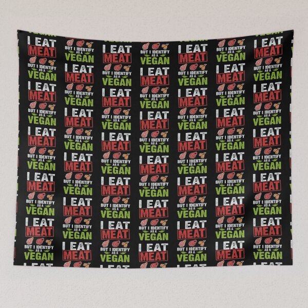 Item preview, I Eat Meat But I Identify As A Vegan - Cool Gifts For Vegan by FanityPrints designed and sold by FanityPrints.