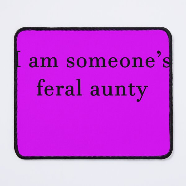 Item preview, Someone's feral aunty designed and sold by TheTedShop.