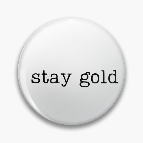 Item preview, Stay Gold Ponyboy designed and sold by RaineDDesigns.