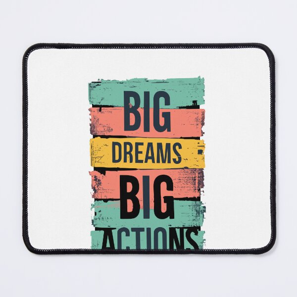 Item preview, Big Dreams Big Actions designed and sold by Dodern.