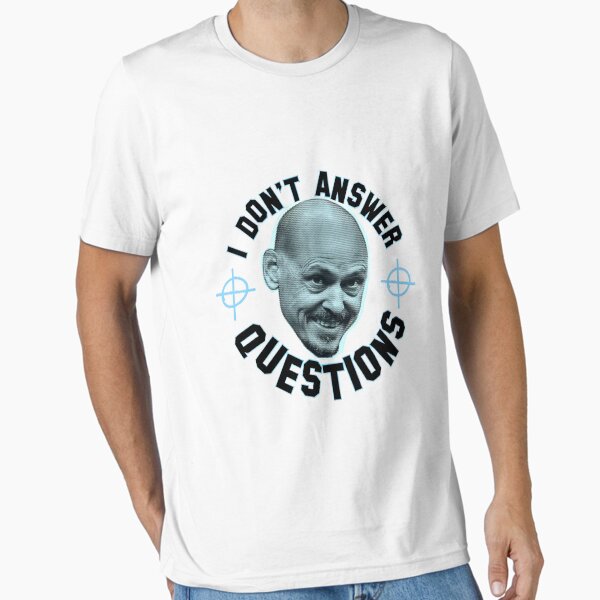 Item preview, I Don't Answer Questions smile designed and sold by GregoryMendoza.