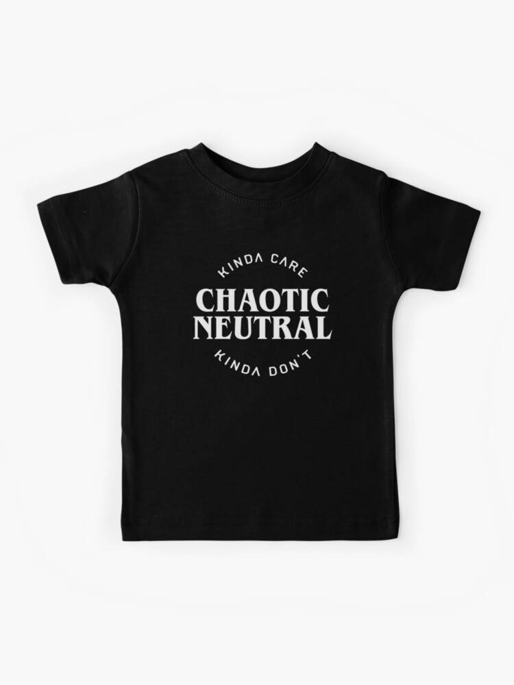 Thumbnail 1 of 2, Kids T-Shirt, Chaotic Neutral Alignment Kinda Care Kinda Don't Funny Quotes designed and sold by pixeptional.