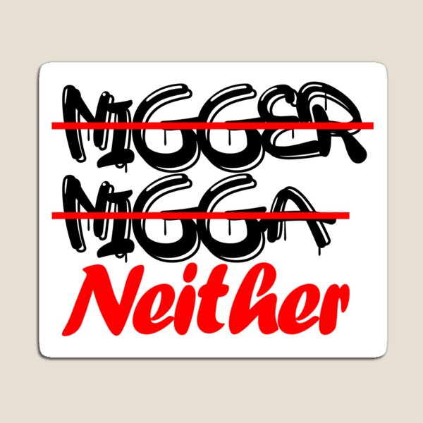 Item preview, Nigger Nigga Neither Anti Racist designed and sold by Sonatablue.