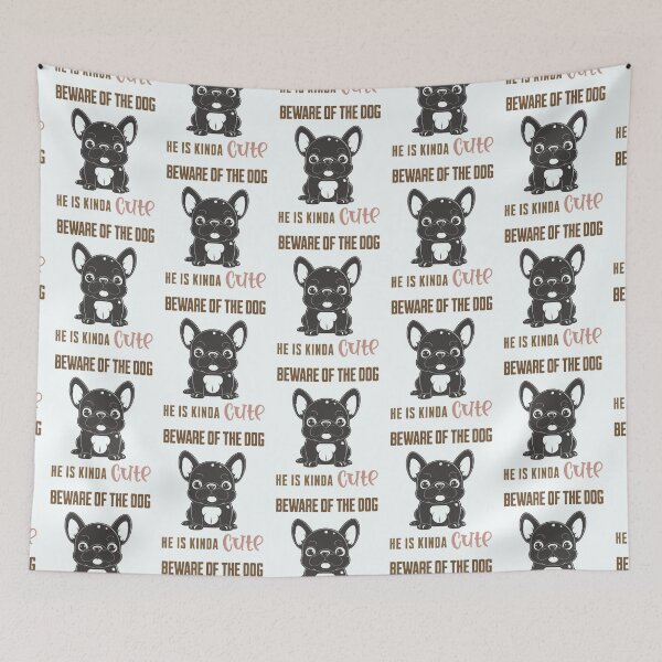 Item preview, Beware Of The Dog He Is Kinda Cute, Beware Of French Bulldog Funny Sign designed and sold by ArmonyforSouls.