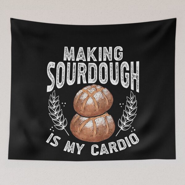 Item preview, Making sourdough is my cardio designed and sold by MB9043.