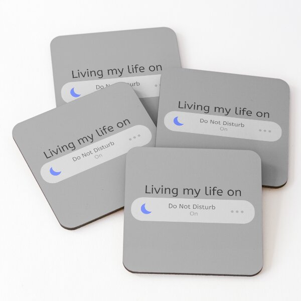 Item preview, Living my life on Do Not Disturb designed and sold by Neeshki.