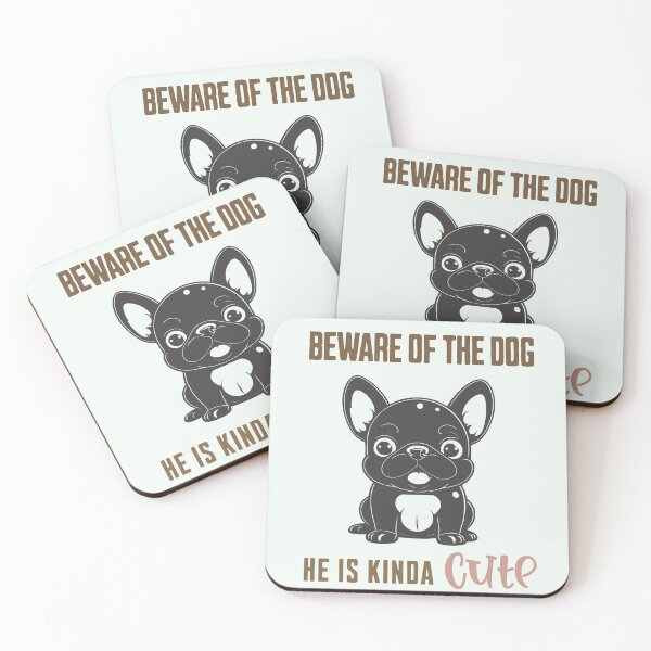 Item preview, Beware Of The Dog He Is Kinda Cute, Beware Of French Bulldog Funny Sign designed and sold by ArmonyforSouls.