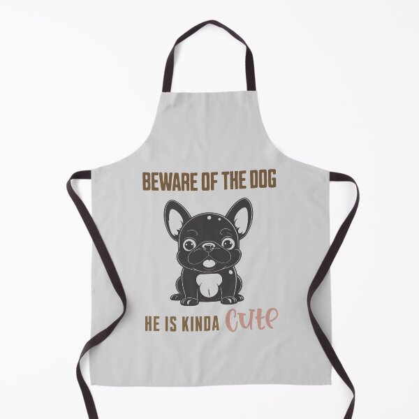 Item preview, Beware Of The Dog He Is Kinda Cute, Beware Of French Bulldog Funny Sign designed and sold by ArmonyforSouls.