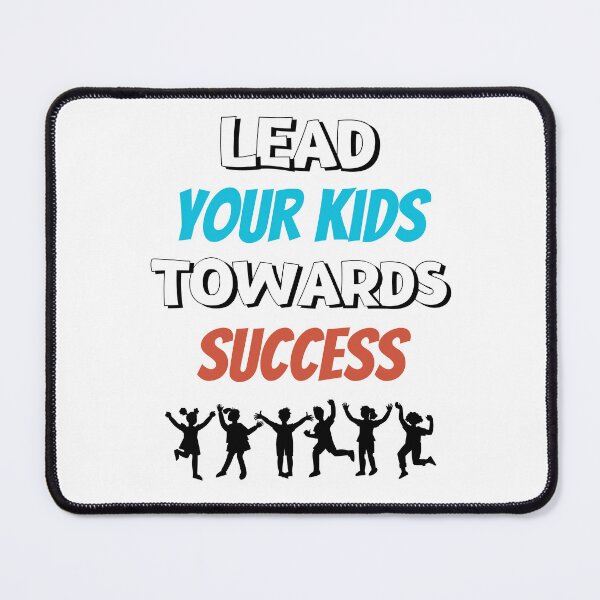 Item preview, Lead Your Kids Towards Success Design designed and sold by JAMTEESHOP.