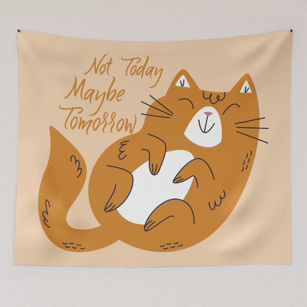 Item preview, Not Today Maybe Tomorrow designed and sold by CatCoconut-Art.