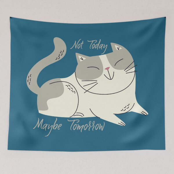 Item preview, Not Today Maybe Tomorrow designed and sold by CatCoconut-Art.