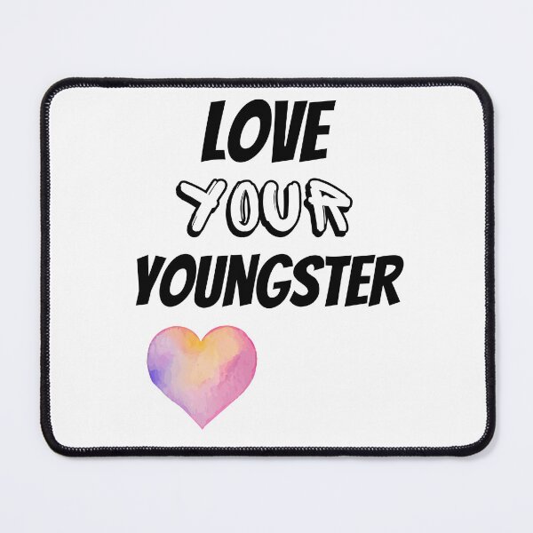 Item preview, Love Your Youngster Design designed and sold by JAMTEESHOP.