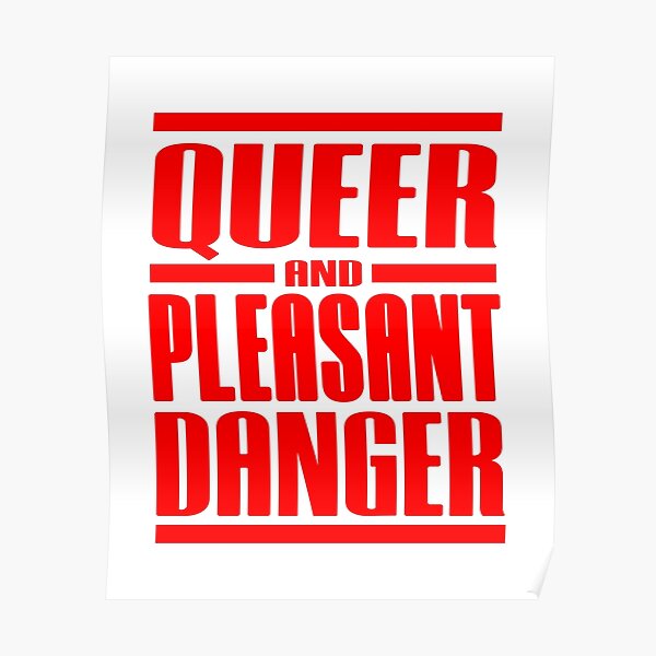 Queer & Pleasant Danger | Pride Shirt | Gay Pride Poster