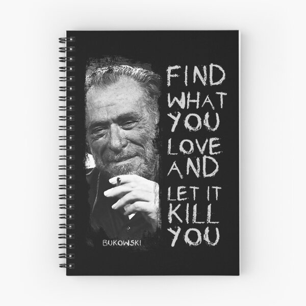 Item preview, bukowski quote literature designed and sold by DawsonKeenan.