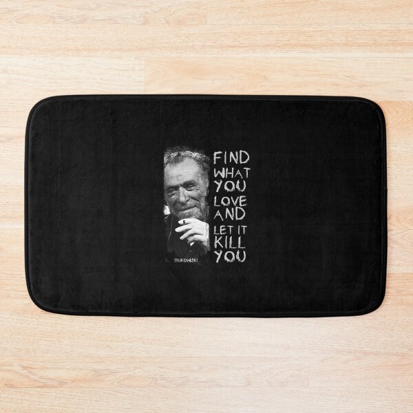 Item preview, bukowski quote literature designed and sold by DawsonKeenan.