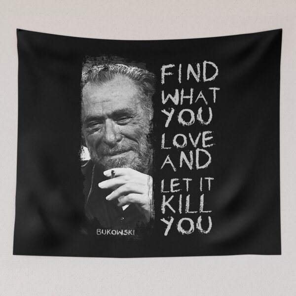 Item preview, bukowski quote literature designed and sold by DawsonKeenan.