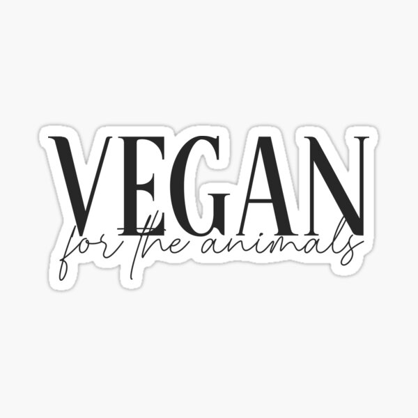 Vegan - for the animals Sticker