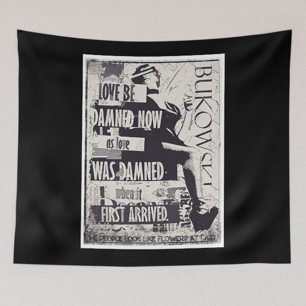 Item preview, Bukowski Quote designed and sold by DawsonKeenan.