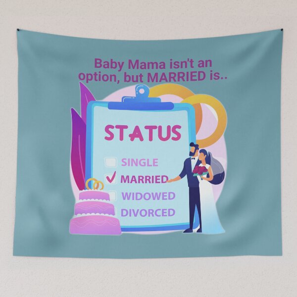 Item preview, Baby Mama Isn't An Option Status designed and sold by BlackSheeper.