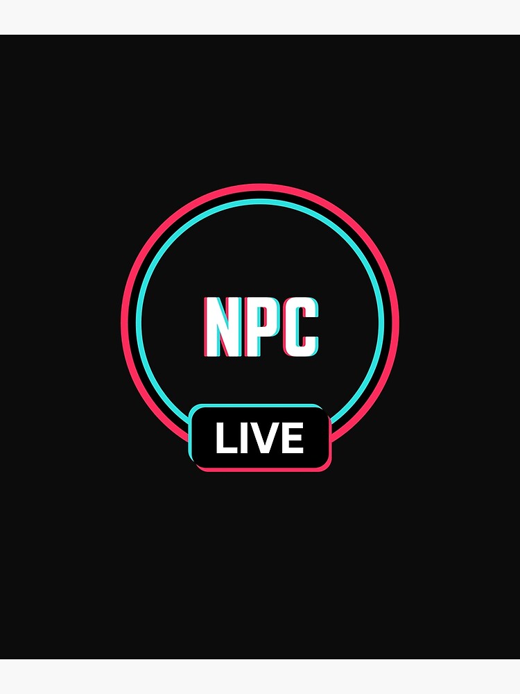 Interactive NPC Live Streamer Poster for Sale by Tigerstreet