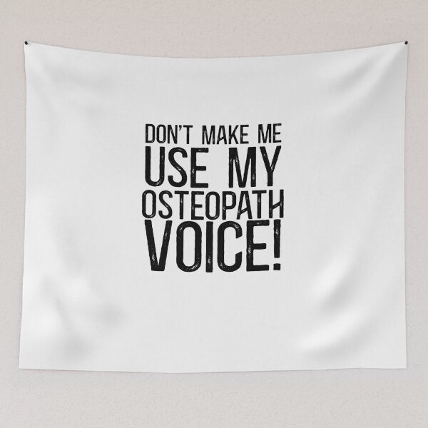 Item preview, Don't Make Me Use My Osteropath Voice! designed and sold by TeesYouWant.