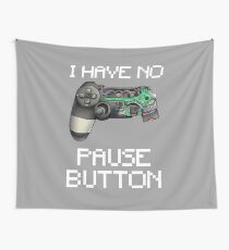 Tela decorativa No tengo botón de Pausa Controlador de juego