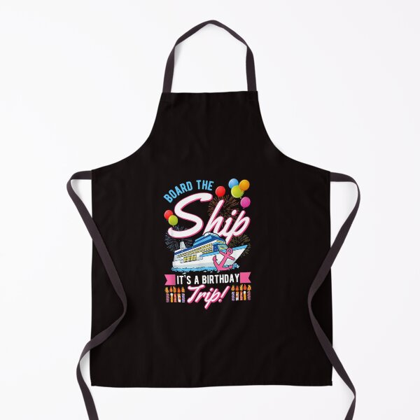 Item preview, Board The Ship - It's A Birthday Trip Cruise Cruising Vacation designed and sold by lentesverox.