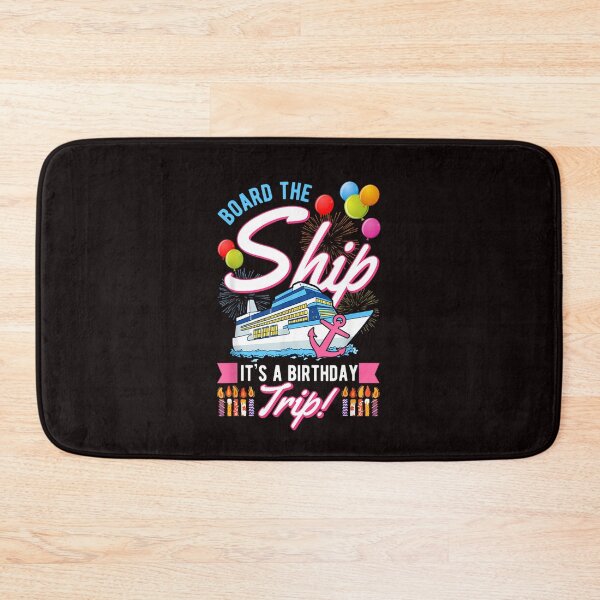 Item preview, Board The Ship - It's A Birthday Trip Cruise Cruising Vacation designed and sold by lentesverox.